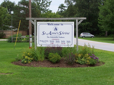 Entrance.   Saint Anne's Shrine is located on Isle LaMotte, a quiet island on Lake Champlain in Vermont. It was developed by the Society of Saint Edmund and has been maintained by them for 100 years..